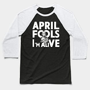 Easter April Fools Day 2024 Jesus is Alive Christian Baseball T-Shirt